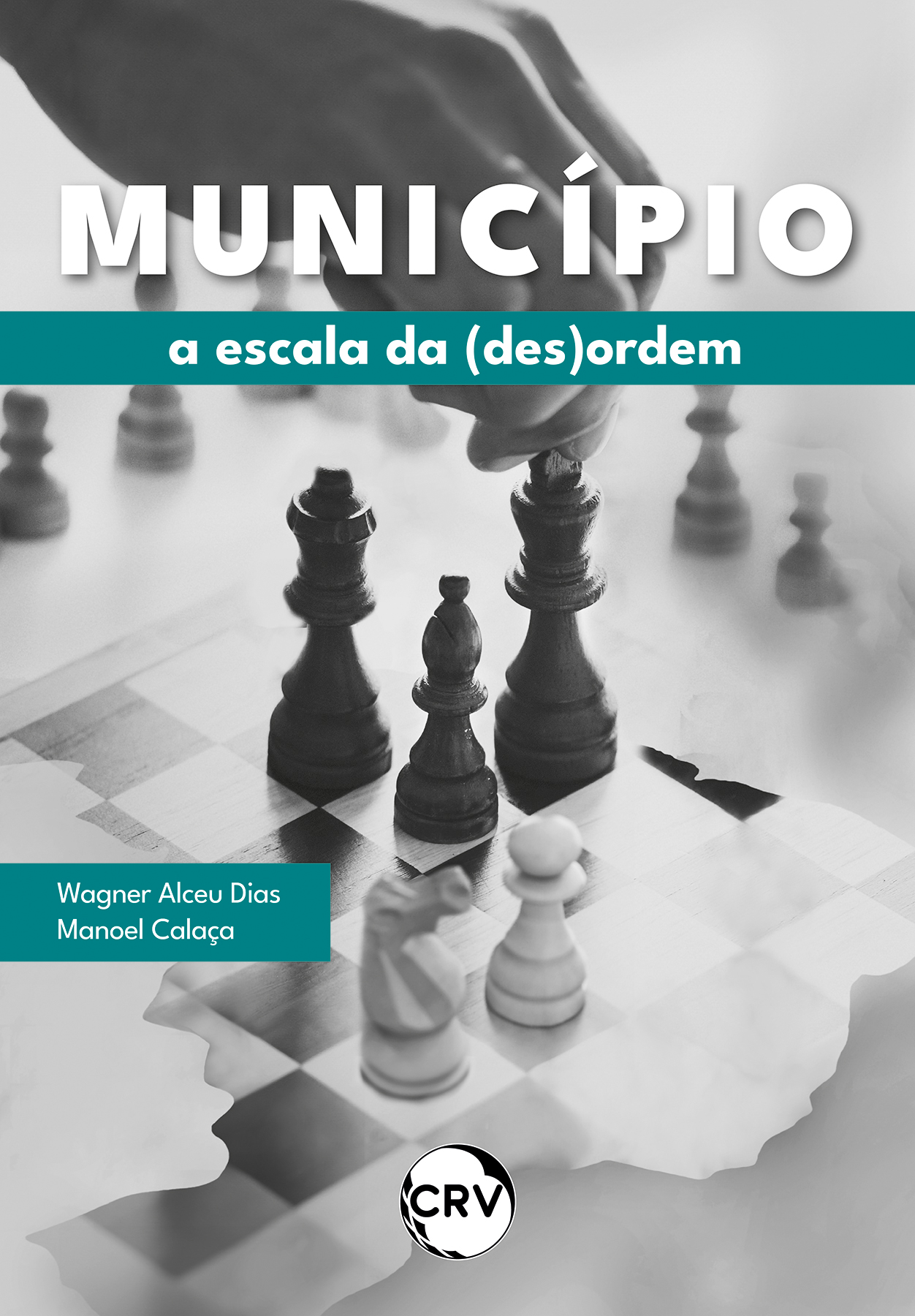 Capa do livro: Município: <BR>A escala da (des)ordem