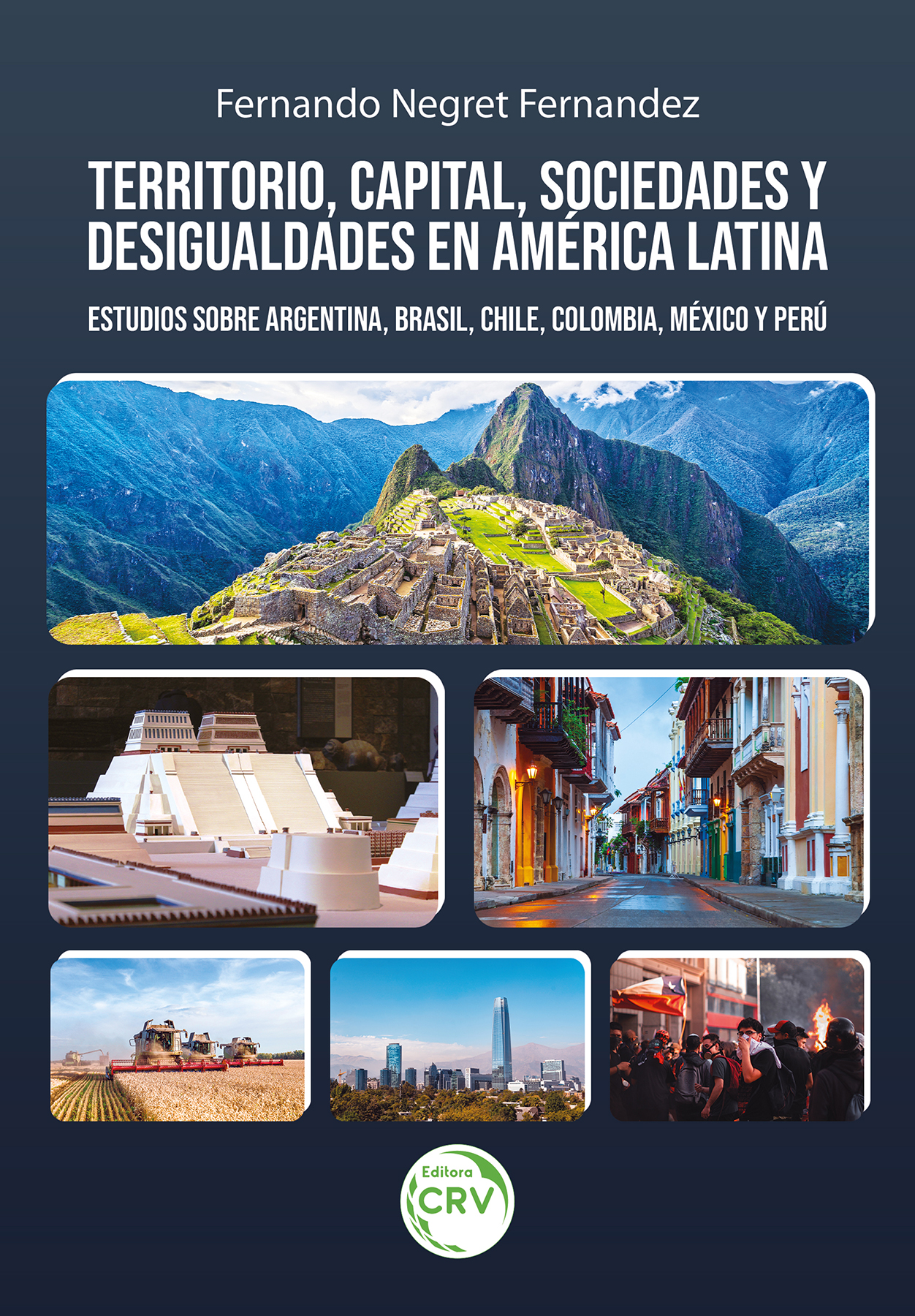 Capa do livro: Territorio, capital, sociedades y desigualdades en América Latina: <BR>Estudios sobre Argentina, Brasil, Chile, Colombia, México y Perú