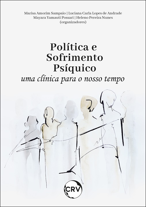 Capa do livro: Política e sofrimento psíquico: <BR>Uma clínica para o nosso tempo