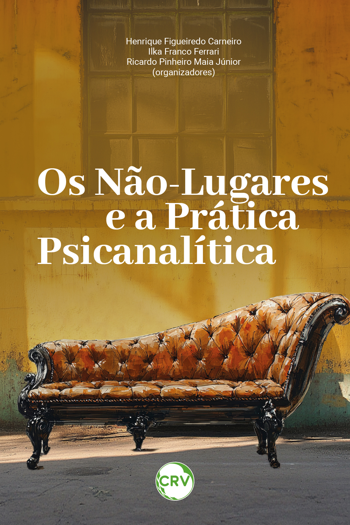 Capa do livro: Os não-lugares e a prática psicanalítica