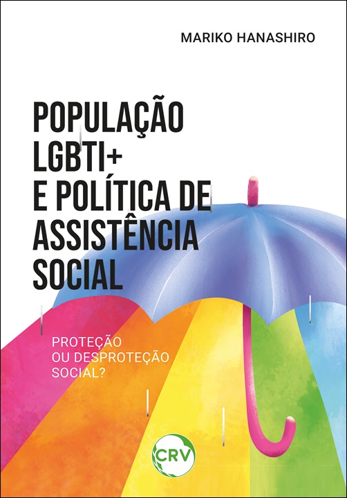 Capa do livro: População LGBTI+ e política de assistência social: <br>Proteção ou desproteção social?