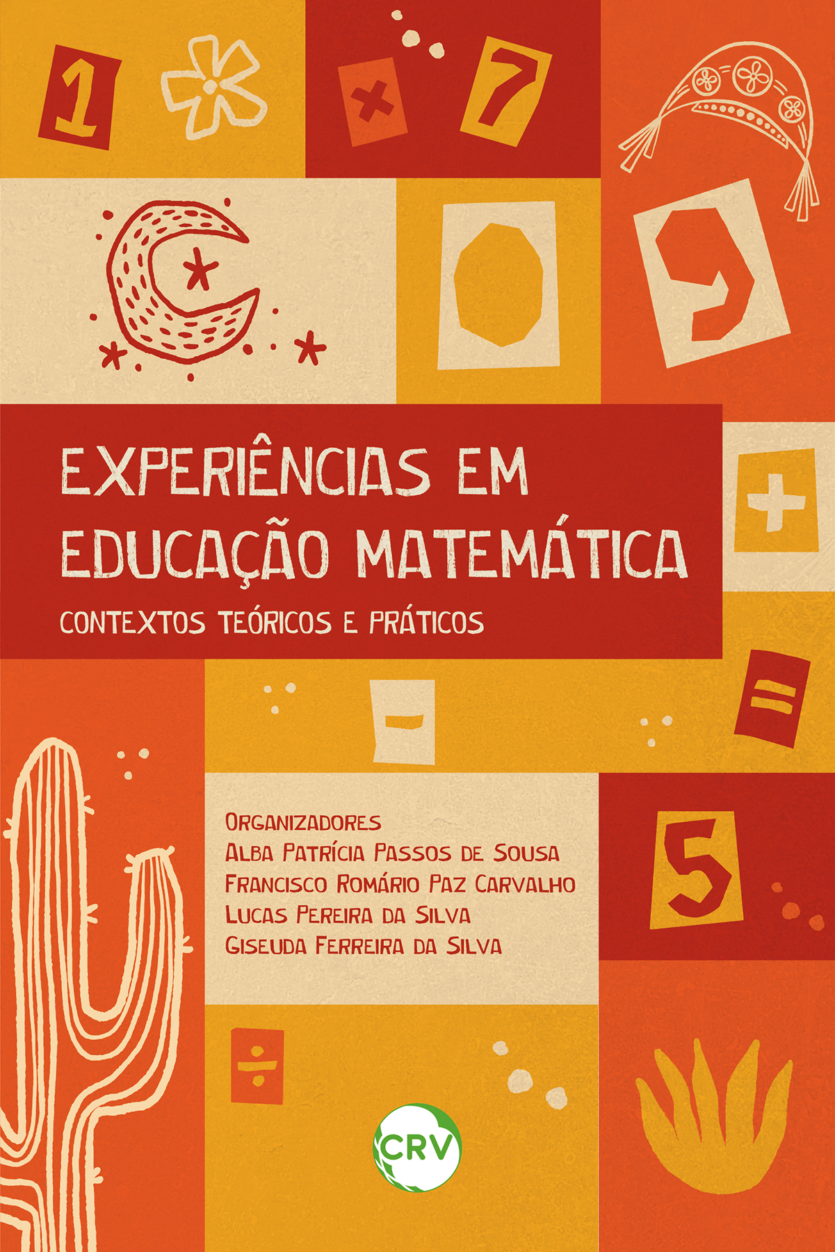 Capa do livro: Experiências em educação matemática: <br>Contextos teóricos e práticos