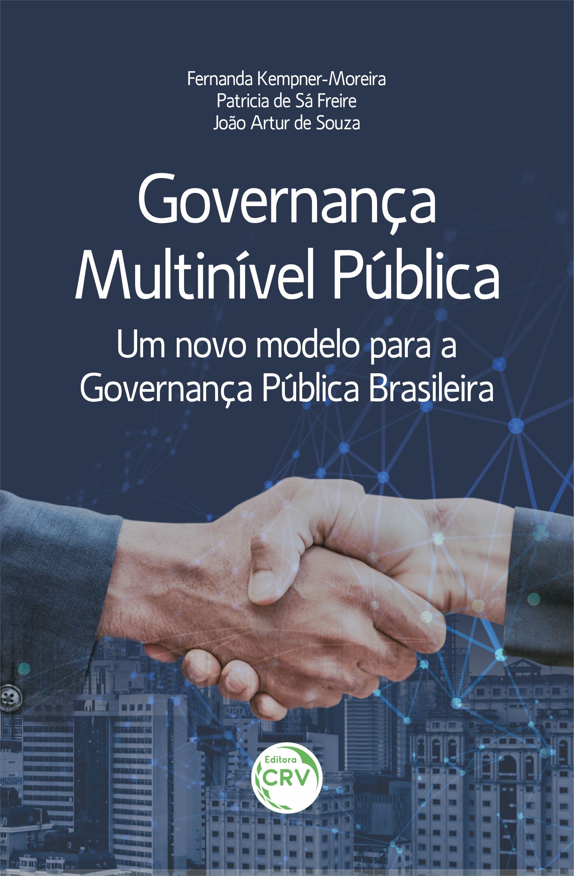 Capa do livro: GOVERNANÇA MULTINÍVEL PÚBLICA:<br> Um novo modelo para a Governança Pública Brasileira