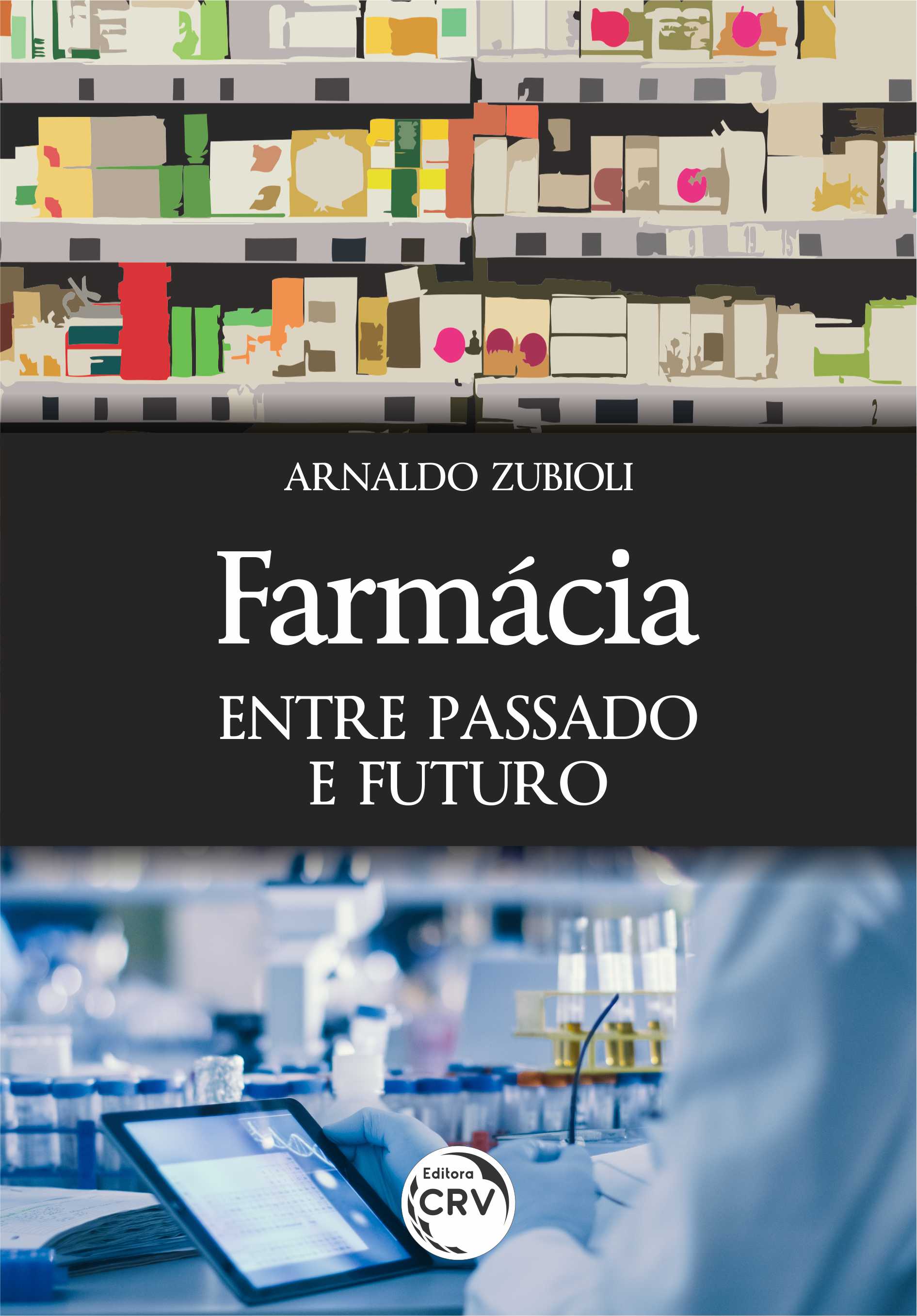 Capa do livro: FARMÁCIA: <br>entre passado e futuro