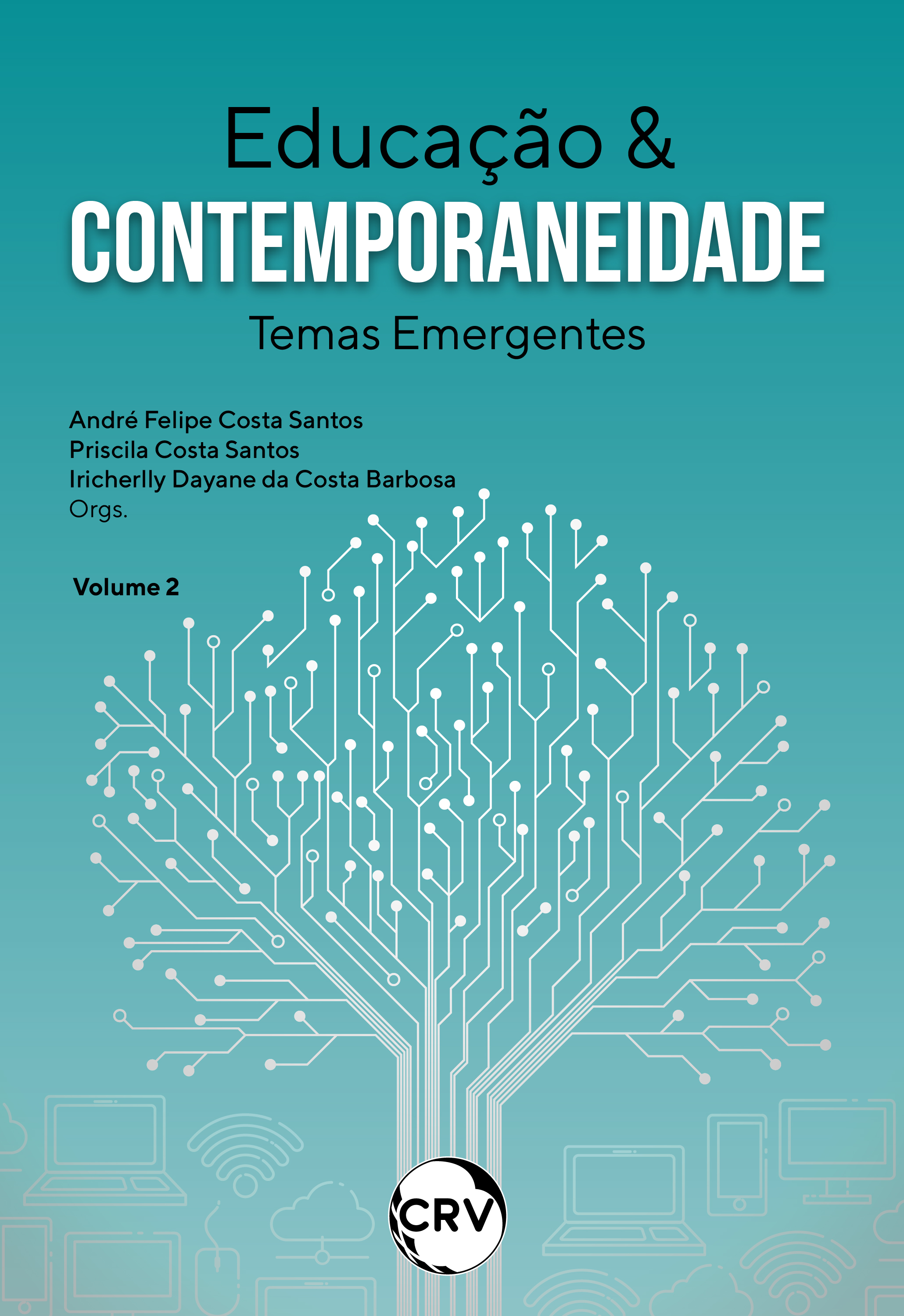 Capa do livro: Educação & contemporaneidade:<BR>Temas emergentes - Vol. 02