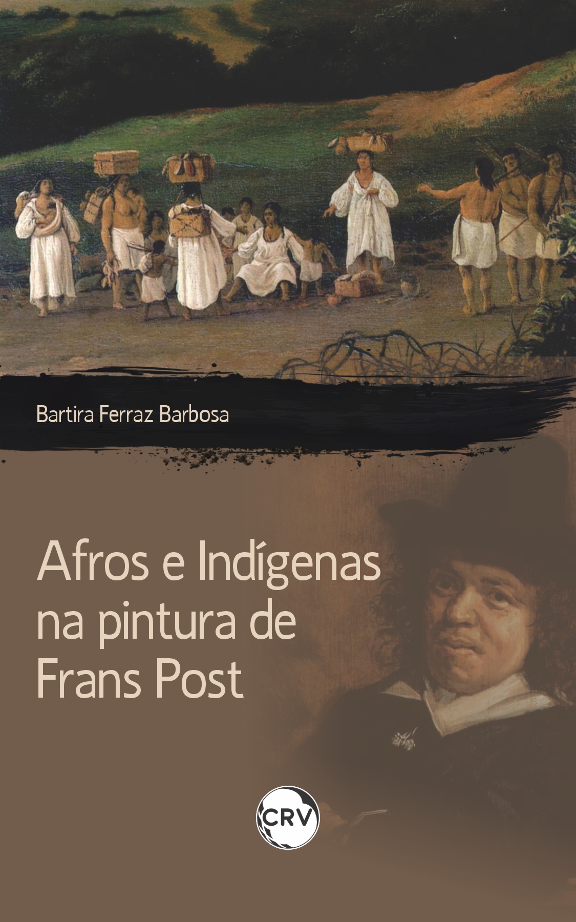 Capa do livro: Afros e indígenas na pintura de Frans Post