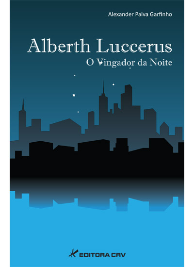 Capa do livro: ALBERTH LUCCERUS<br>O vingador da noite