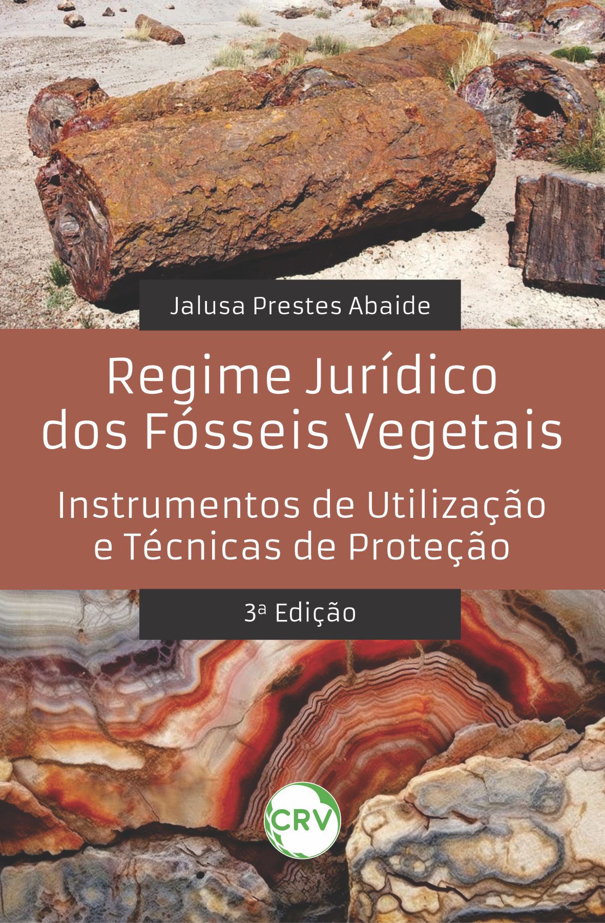 Capa do livro: Regime jurídico dos fósseis vegetais: <BR>Instrumentos de utilização e técnicas de proteção