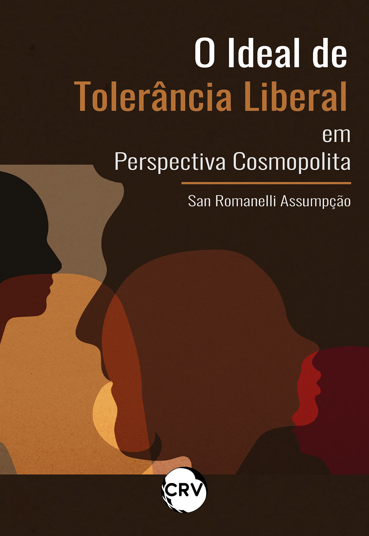 Capa do livro: O ideal de tolerância liberal em perspectiva cosmopolita