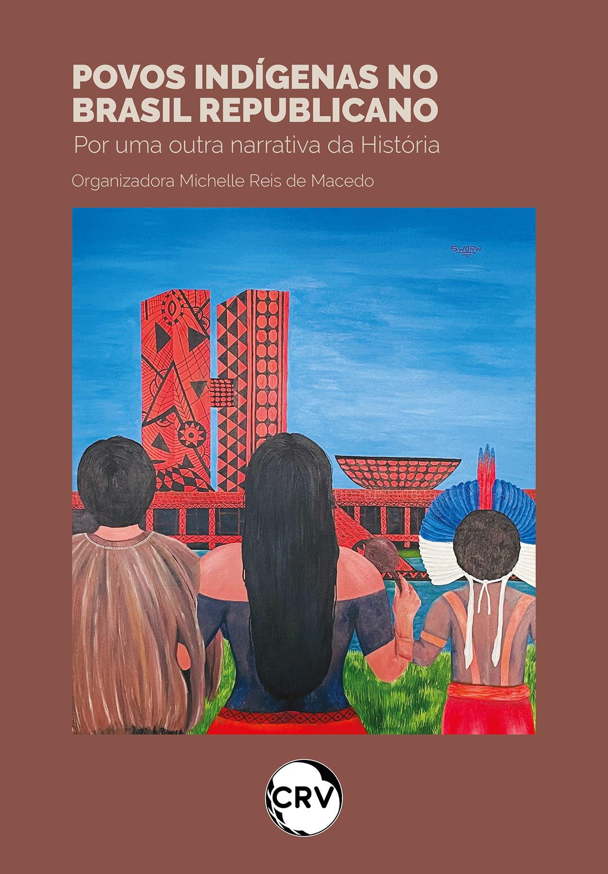 Capa do livro: Povos indígenas no Brasil republicano: <BR>Por uma outra narrativa da História