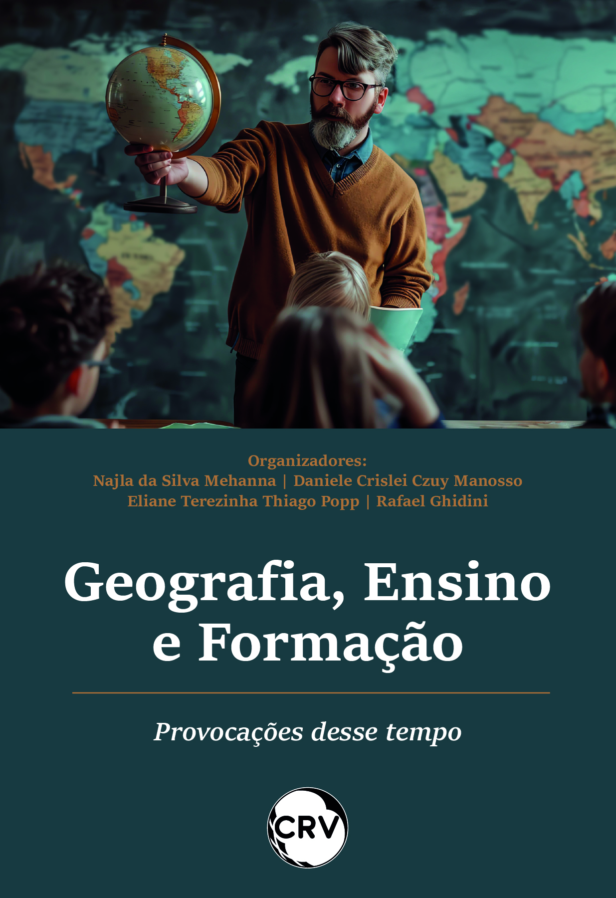 Capa do livro: Geografia, ensino e formação: <BR>Provocações desse tempo