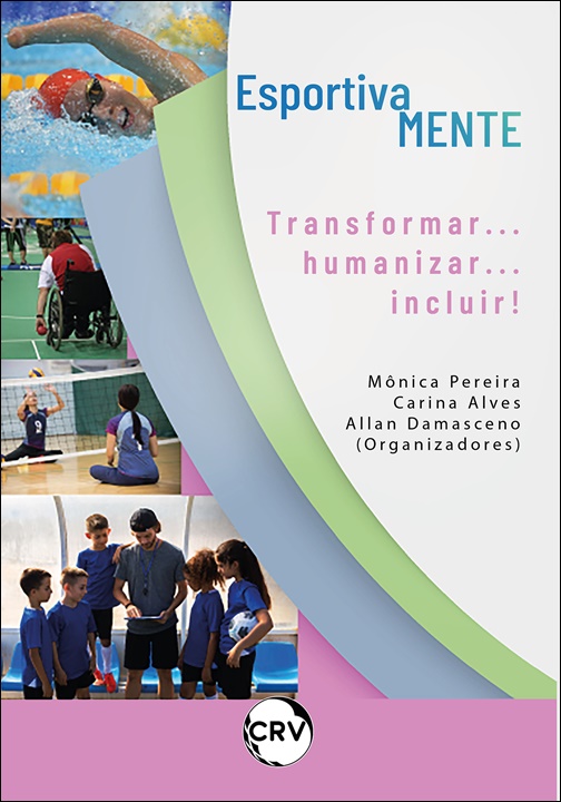 Capa do livro: EsportivaMENTE:<BR>Transformar... humanizar... incluir!