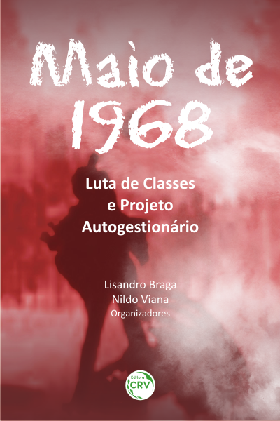 MAIO DE 1968: <br>luta de classes e projeto autogestionÃ¡rio