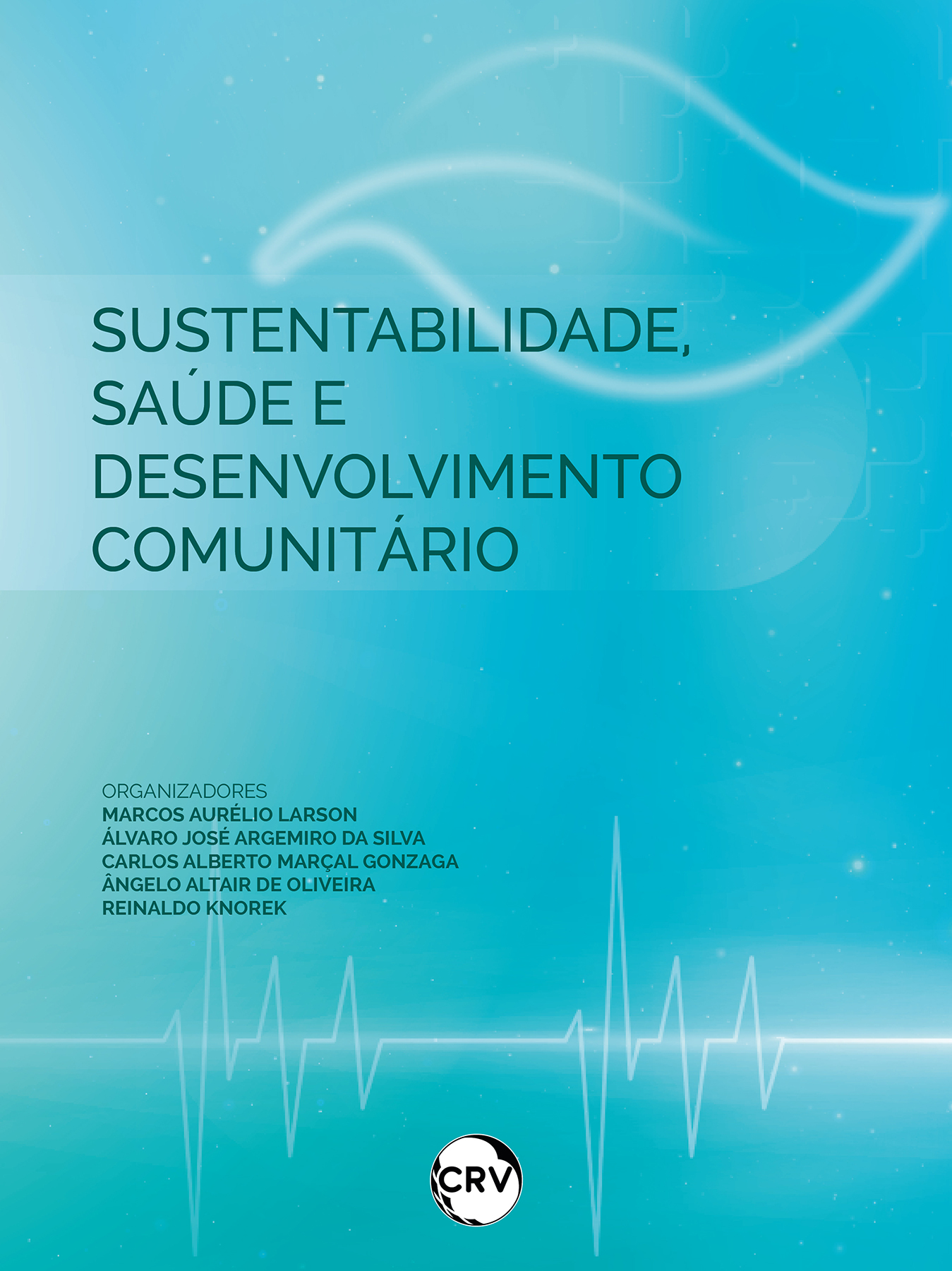 Capa do livro: Sustentabilidade, saúde e desenvolvimento comunitário