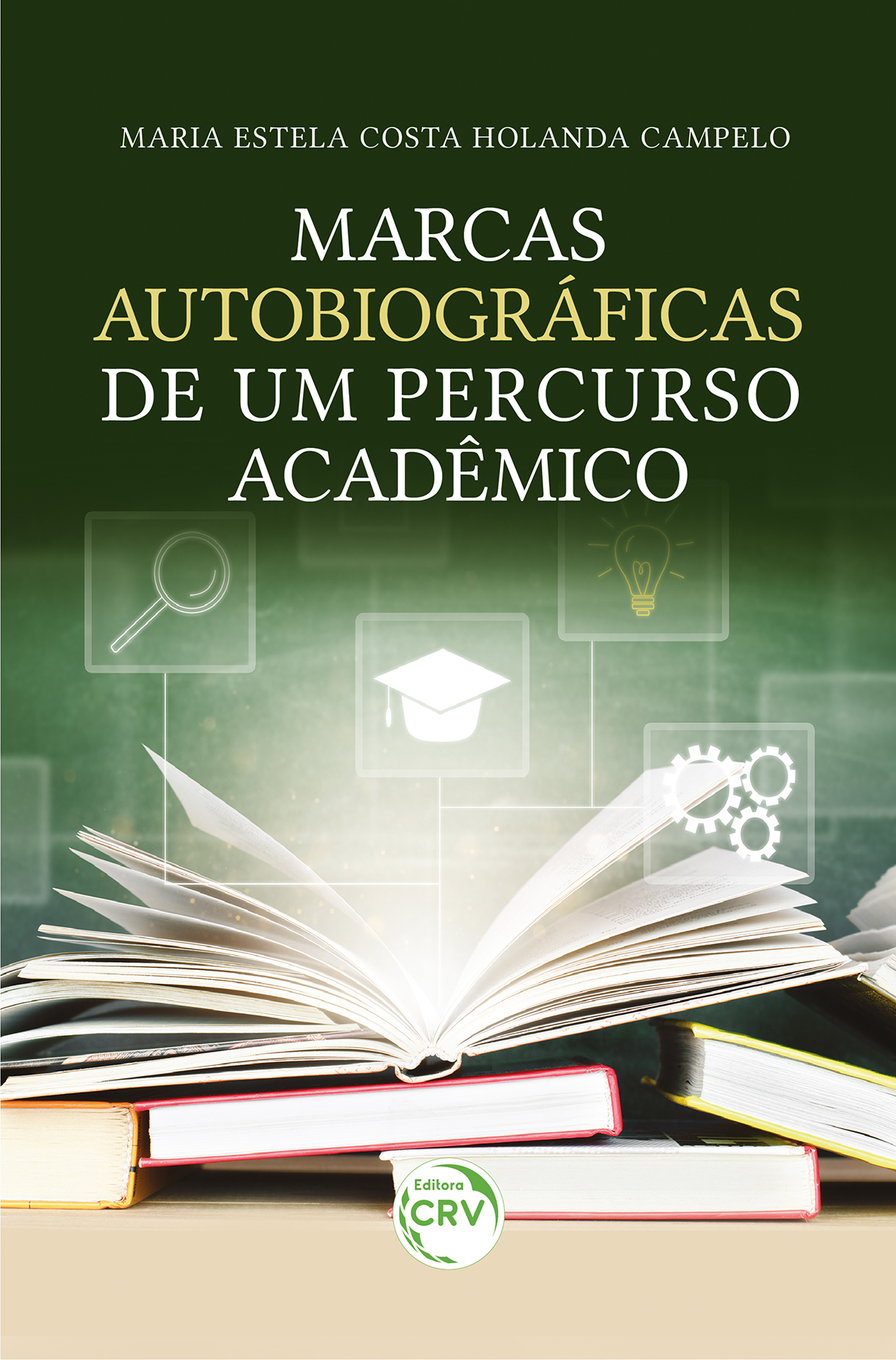 Capa do livro: Marcas autobiográficas de um percurso acadêmico