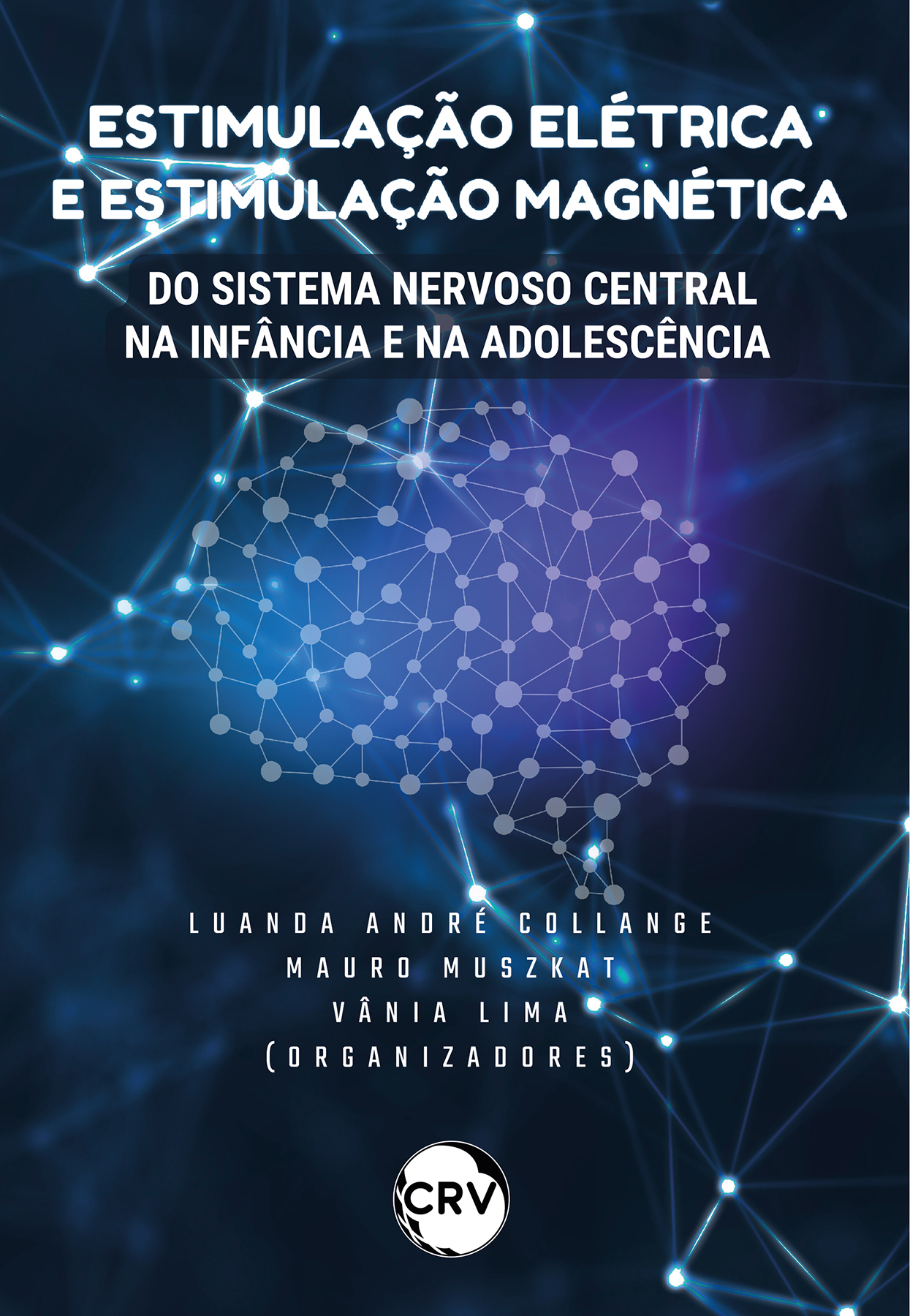 Capa do livro: Estimulação elétrica e estimulação magnética do sistema nervoso central na infância e na adolescência