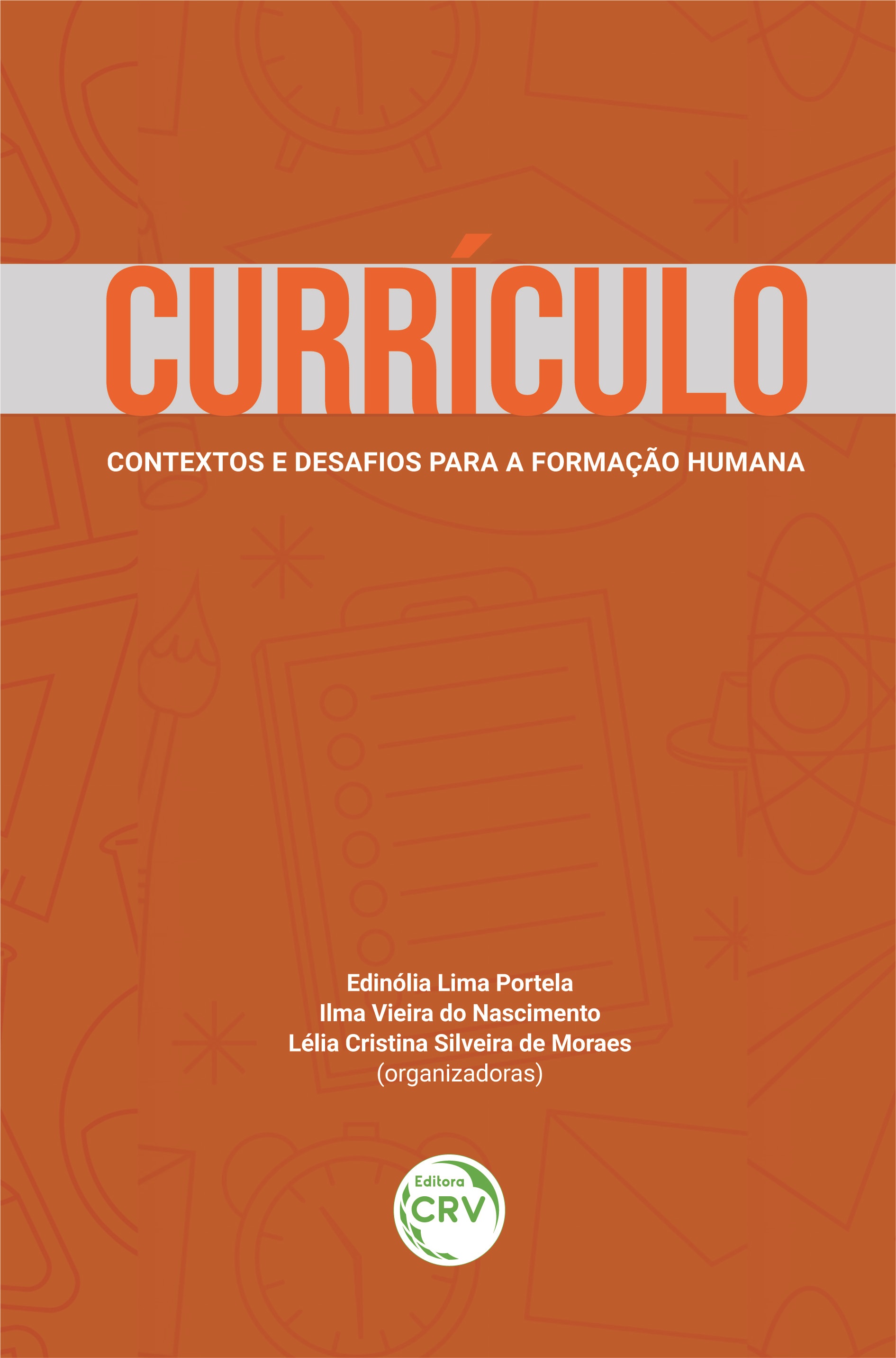 Capa do livro: CURRÍCULO: <br>contextos e desafios para a formação humana