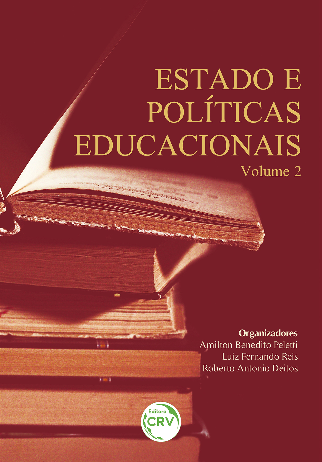 Capa do livro: ESTADO E POLÍTICAS EDUCACIONAIS <BR> Volume 2