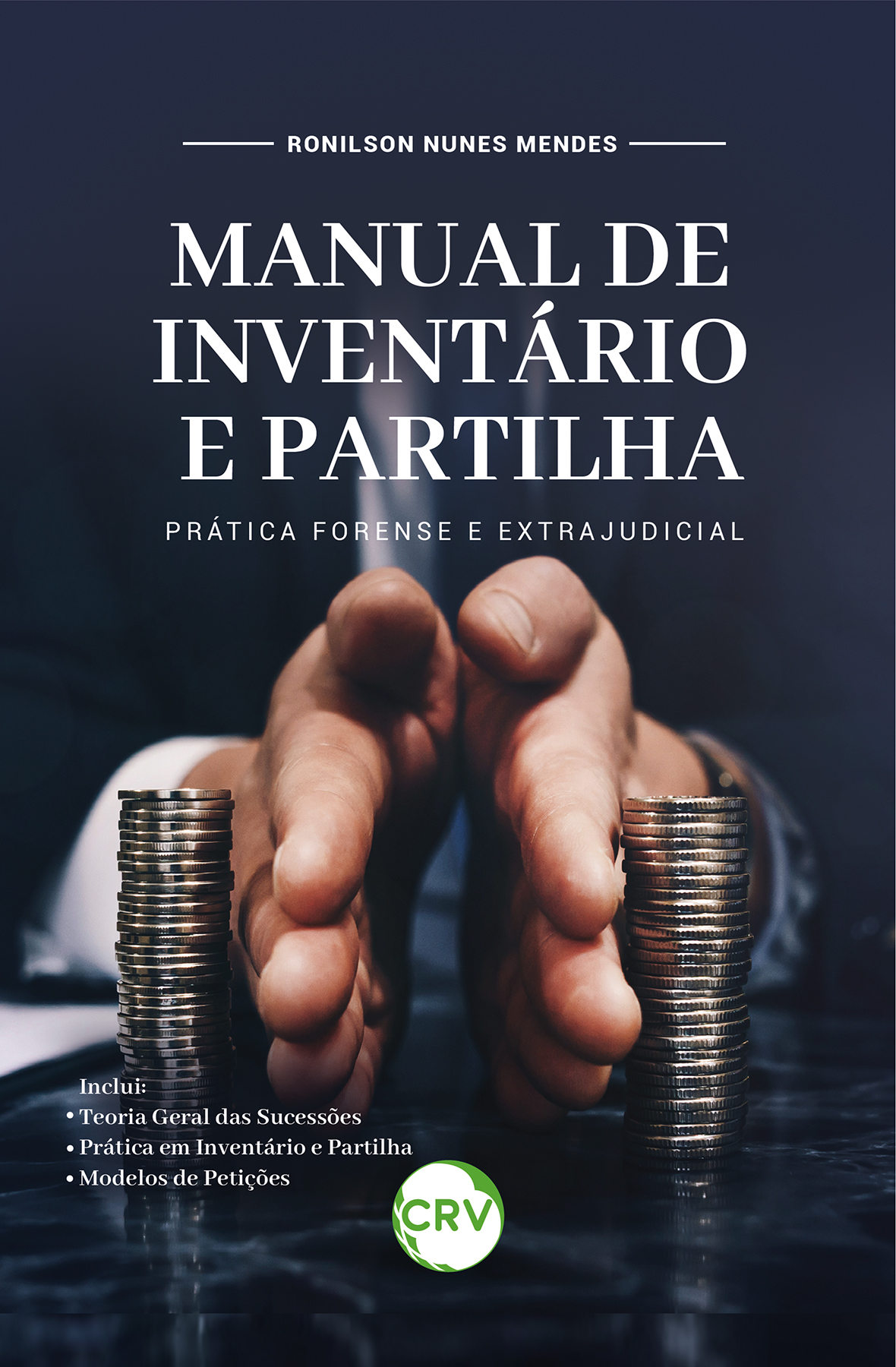 Capa do livro: Manual de inventário e partilha: <BR>Prática forense e extrajudicial