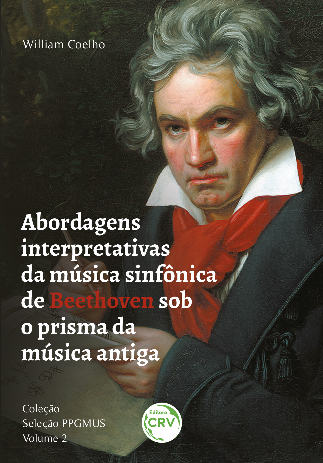 Capa do livro: Abordagens interpretativas da música sinfônica de Beethoven sob o prisma da música antiga