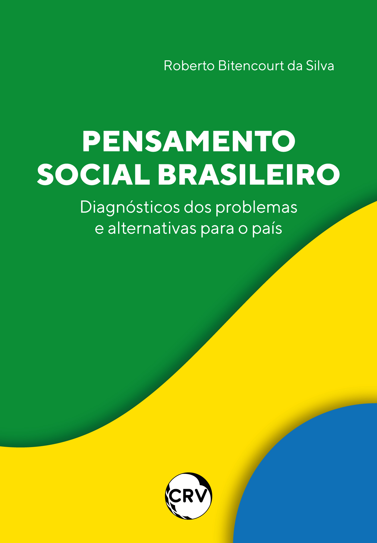 Capa do livro: Pensamento social brasileiro: <BR>Diagnósticos dos problemas e alternativas para o país