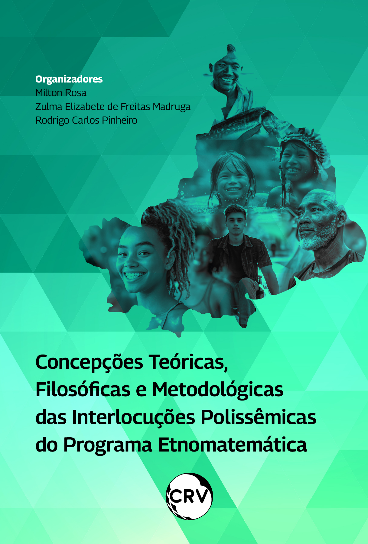 Capa do livro: Concepções teóricas, filosóficas e metodológicas das interlocuções polissêmicas do programa etnomatemática