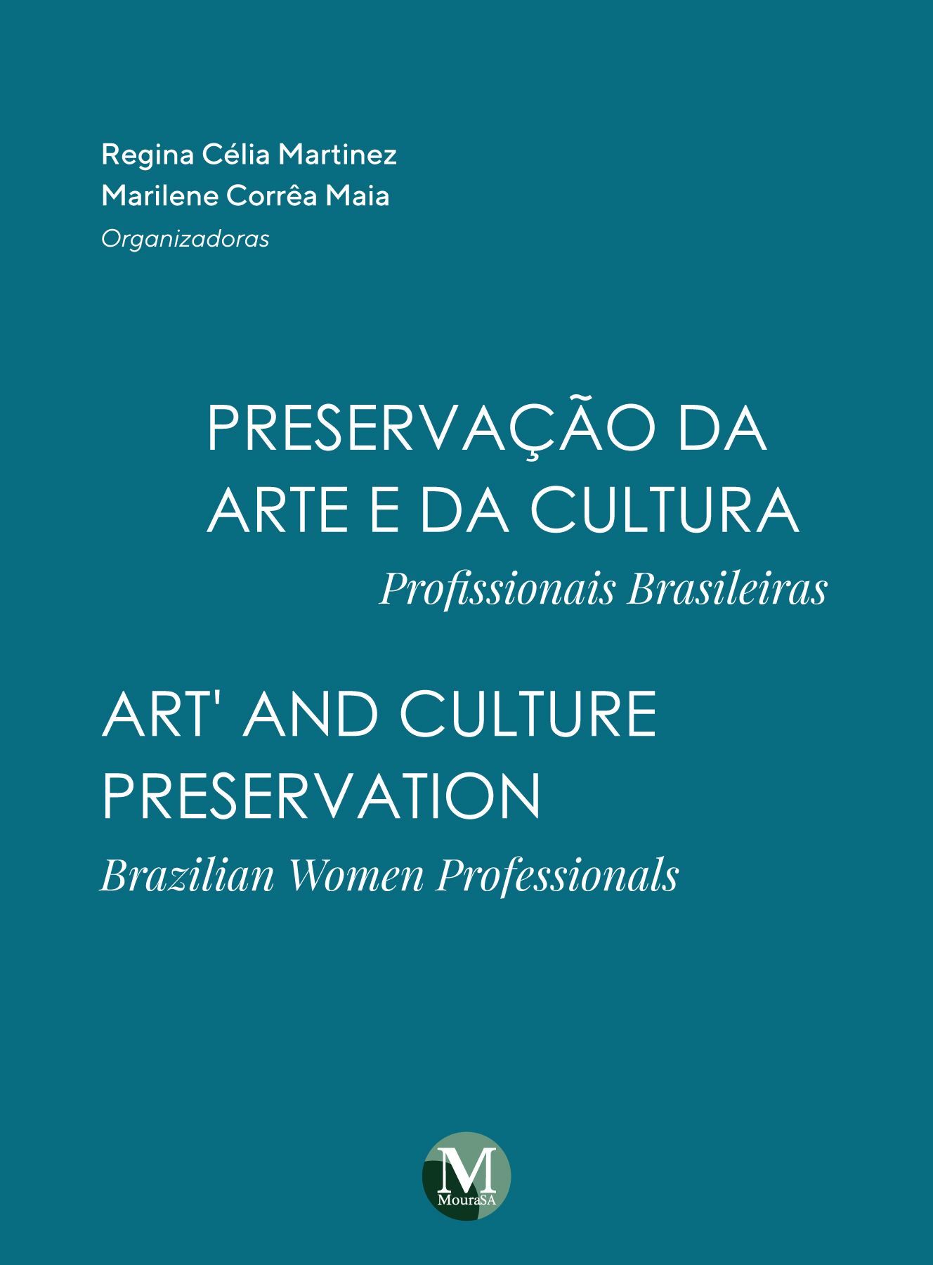 Capa do livro: Preservação da arte e da cultura: <BR>Profissionais Brasileiras<BR>Art’ and culture preservation <BT>Brazilian Women Professionals