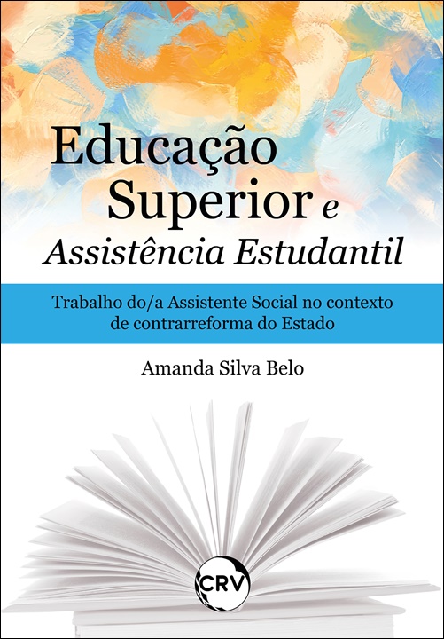 Capa do livro: Educação superior e assistência estudantil: <BR>Trabalho do/a Assistente Social no contexto de contrarreforma do Estado