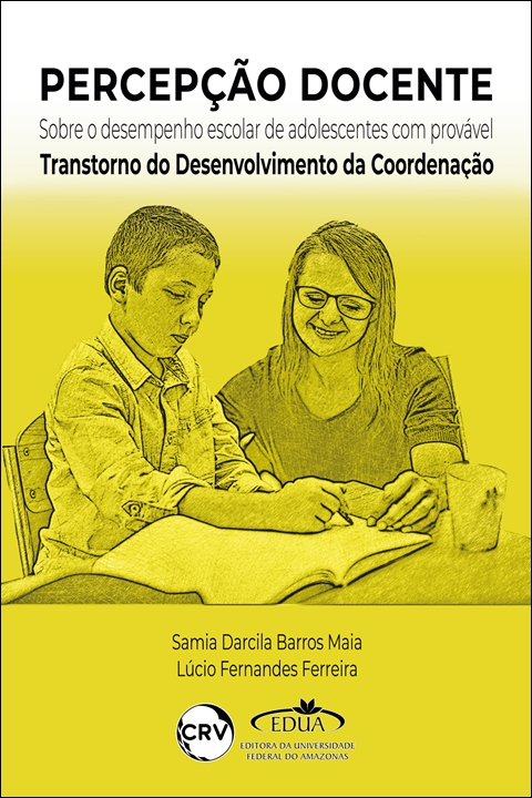 Capa do livro: Percepção docente sobre o desempenho escolar de adolescentes com provável transtorno do desenvolvimento da coordenação