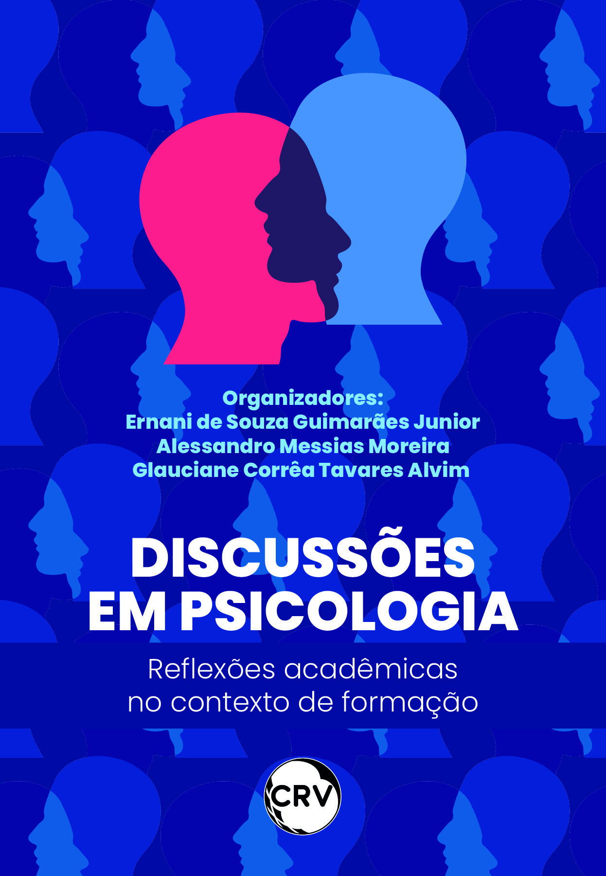 Capa do livro: Discussões em psicologia: <BR>Reflexões acadêmicas no contexto de formação