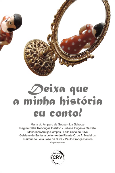 Capa do livro: DEIXA QUE A MINHA HISTÓRIA EU CONTO!