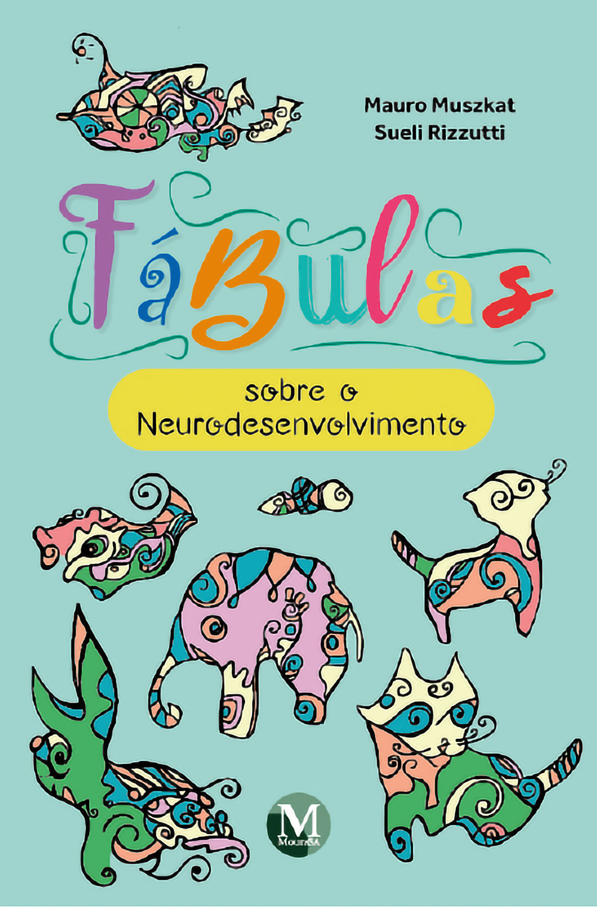 Capa do livro: Fábulas: <BR>Sobre o neurodesenvolvimento