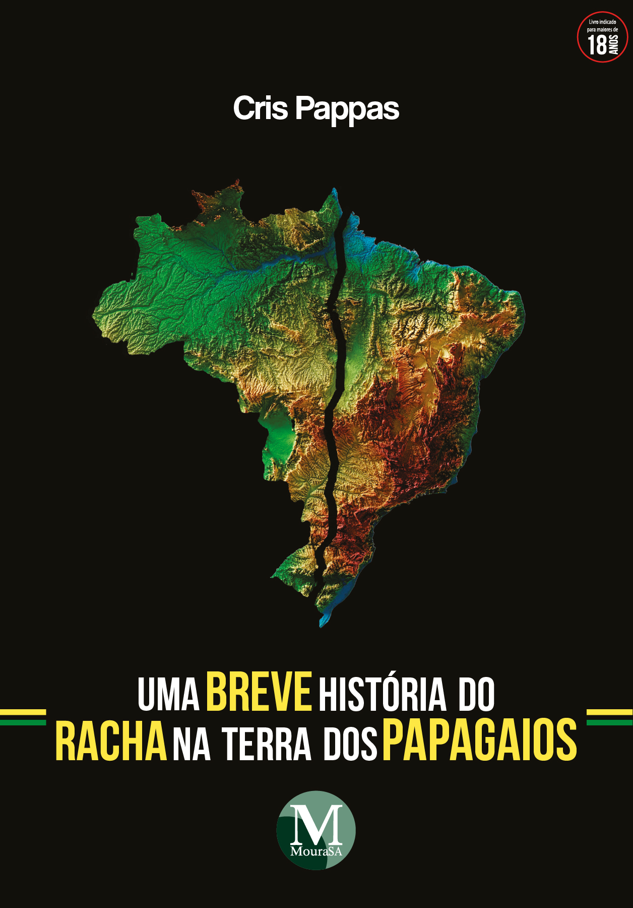 Capa do livro: Uma Breve História do Racha na Terra dos Papagaios