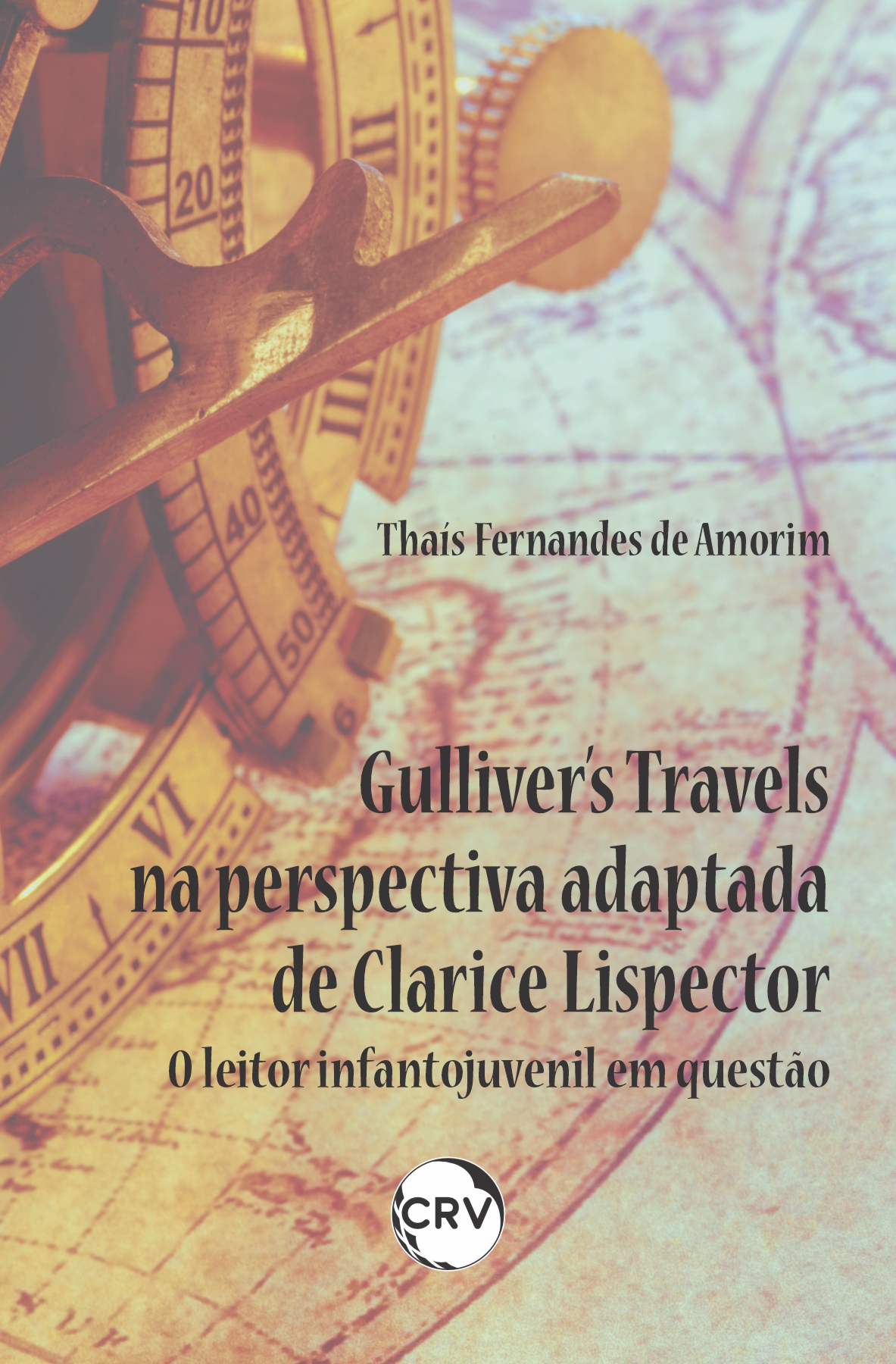 Capa do livro: Gulliver’s travels na perspectiva adaptada de Clarice Lispector:  <BR> O leitor infantojuvenil em questão