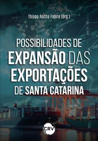 Possibilidades de expansão das exportações de Santa Catarina