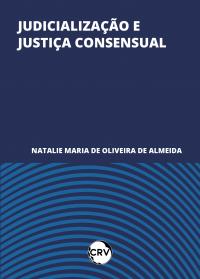 Judicialização e justiça consensual