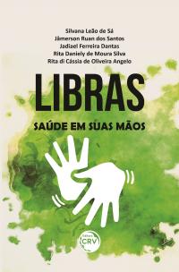 Libras:<br> saúde em suas mãos