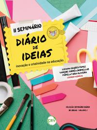 II seminário diário de ideias: <BR>Inovação e criatividade na educação – Vol. 02 