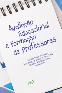 AVALIAÇÃO EDUCACIONAL E FORMAÇÃO DE PROFESSORES