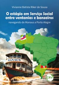 O estágio em serviço social entre ventanias e banzeiros:<br> Navegando de Manaus a Porto Alegre