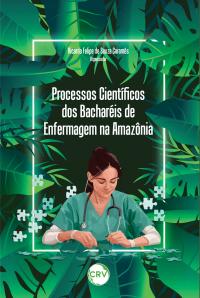 Processos científicos dos bacharéis de enfermagem na Amazônia