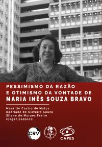 Pessimismo da razão e otimismo da vontade de Maria Inês Souza Bravo