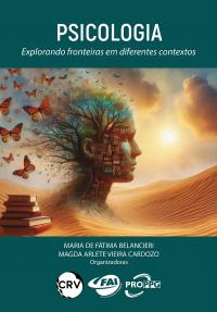 Psicologia: <BR>Explorando fronteiras em diferentes contextos