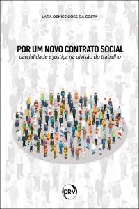 Por um novo contrato social: <BR>Parcialidade e justiça na divisão do trabalho