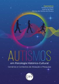 Autismos em psicologia histórico-cultural: <BR>Cenários e contextos de atuação e pesquisa