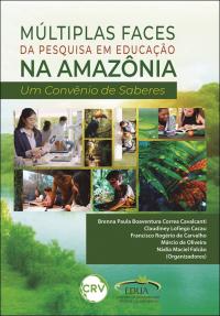 Múltiplas faces da pesquisa em educação na Amazônia: <BR>Um convênio de saberes