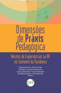 Dimensões de práxis pedagógica: <BR>Relatos de experiências na RP no contexto da pandemia