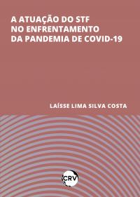 A atuação do STF no enfrentamento da pandemia de COVID-19