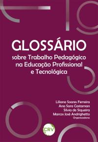 Glossário sobre trabalho pedagógico na educação profissional e tecnológica