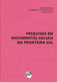 PESQUISAS EM MOVIMENTOS SOCIAIS NA FRONTEIRA SUL